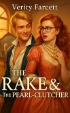The Rake & The Pearl-Clutcher (The Unhinged Historical Romance Collection) (eBook, ePUB) The Rake & The Pearl-Clutcher (The Unhinged Historical Romance Collection) (eBook, ePUB)