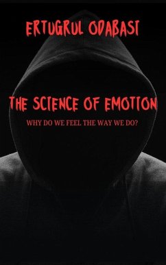 The Science of Emotion (eBook, ePUB) - Odabasi, Ertugrul