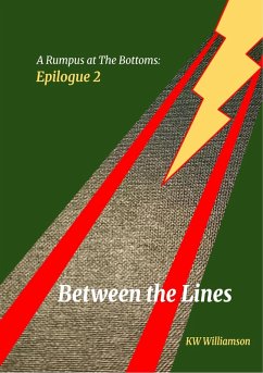 Between the Lines (The Rumpus series, #2) (eBook, ePUB) - Williamson, Kw Between the Lines (The Rumpus series, #2) (eBook, ePUB) - Williamson, Kw