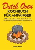 Dutch Oven Kochbuch Für Anfänger Dutch Oven Kochbuch Für Anfänger