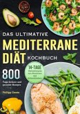 Das ultimative Mediterrane-Diät Kochbuch