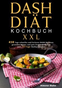 DASH-Diät-Kochbuch XXL - Hahn, Simone