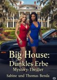 Big House: Dunkles Erbe Big House: Dunkles Erbe
