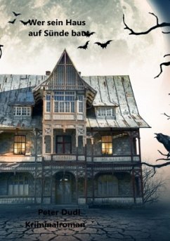 Cover Wer sein Haus auf Sünde baut