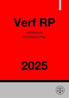 Verfassung Rheinland-Pfalz - Verf RP 2025 - Deutschland, Gesetze24 Verfassung Rheinland-Pfalz - Verf RP 2025 - Deutschland, Gesetze24