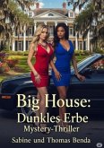 Big House: Dunkles Erbe Big House: Dunkles Erbe