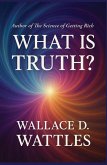 What is Truth? (eBook, ePUB) What is Truth? (eBook, ePUB)