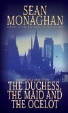 The Duchess, The Maid, And The Ocelot (Morgenfeld) (eBook, ePUB)