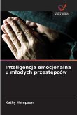 Inteligencja emocjonalna u m¿odych przest¿pców