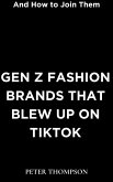 Gen Z Fashion Brands that Blew Up on TikTok (eBook, ePUB)