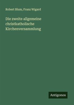 Cover Die zweite allgemeine christkatholische Kirchenversammlung