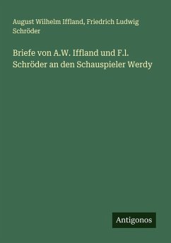 Cover Briefe von A.W. Iffland und F.l. Schröder an den Schauspieler Werdy