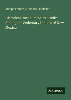 Cover Historical Introduction to Studies Among the Sedentary Indians of New Mexico