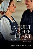 A Quilt for Her Heart A Quilt for Her Heart