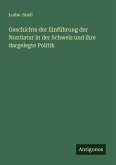 Geschichte der Einführung der Nuntiatur in der Schweiz und ihre dargelegte Politik