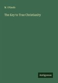 The Key to True Christianity The Key to True Christianity
