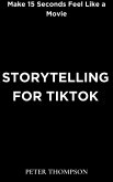 Storytelling for Tiktok (eBook, ePUB)