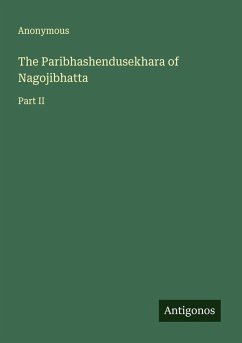 The Paribhashendusekhara of Nagojibhatta - Anonymous