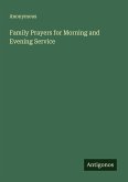 Family Prayers for Morning and Evening Service