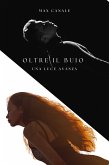 Oltre il Buio (fixed-layout eBook, ePUB) Oltre il Buio (fixed-layout eBook, ePUB)