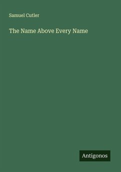 The Name Above Every Name - Cutler, Samuel