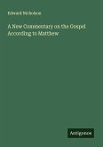 A New Commentary on the Gospel According to Matthew