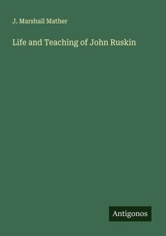 Cover Life and Teaching of John Ruskin