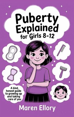 Cover Puberty Explained for Girls 8-12