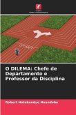 O DILEMA: Chefe de Departamento e Professor da Disciplina