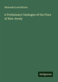 A Preliminary Catalogue of the Flora of New Jersey