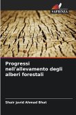 Progressi nell'allevamento degli alberi forestali Progressi nell'allevamento degli alberi forestali
