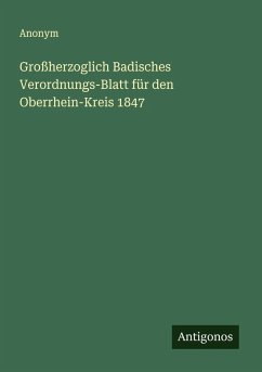 Cover Großherzoglich Badisches Verordnungs-Blatt für den Oberrhein-Kreis 1847
