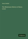 The Missionary History of Sierra Leone