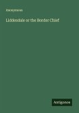 Liddesdale or the Border Chief