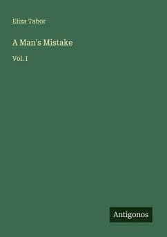 A Man's Mistake - Tabor, Eliza
