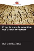 Progrès dans la sélection des arbres forestiers Progrès dans la sélection des arbres forestiers