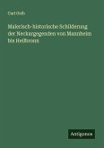 Malerisch-historische Schilderung der Neckargegenden von Mannheim bis Heilbronn