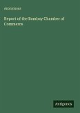 Report of the Bombay Chamber of Commerce