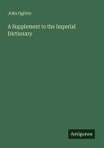 A Supplement to the Imperial Dictionary A Supplement to the Imperial Dictionary