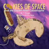Cookies of Space and the Cream-filled Catastrophe Cookies of Space and the Cream-filled Catastrophe