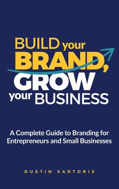 Cover Build Your Brand, Grow Your Business