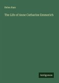 The Life of Anne Catharine Emmerich