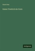 Kaiser Friedrich der Erste