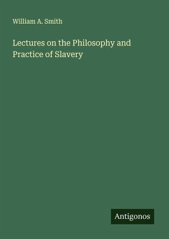 Cover Lectures on the Philosophy and Practice of Slavery