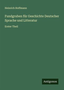 Cover Fundgruben für Geschichte Deutscher Sprache und Litteratur