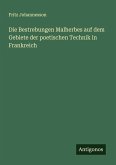 Die Bestrebungen Malherbes auf dem Gebiete der poetischen Technik in Frankreich