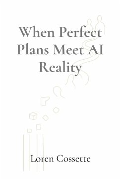 Cover When Perfect Plans Meet AI Reality