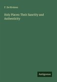 Holy Places: Their Sanctity and Authenticity
