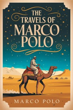 The Travels of Marco Polo - Polo, Marco