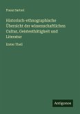 Historisch-ethnographische Übersicht der wissenschaftlichen Cultur, Geistesthätigkeit und Literatur